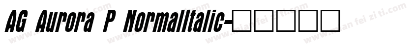 AG Aurora P NormalItalic字体转换